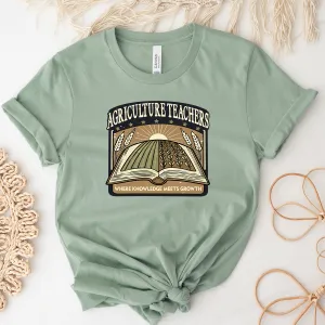 Ag Teacher Where Knowledge Meets Growth – Bella Canvas T-Shirt