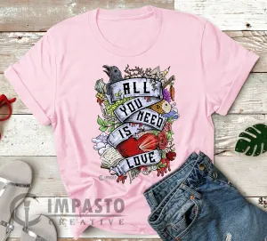 All You Need Is Love graphic t shirt