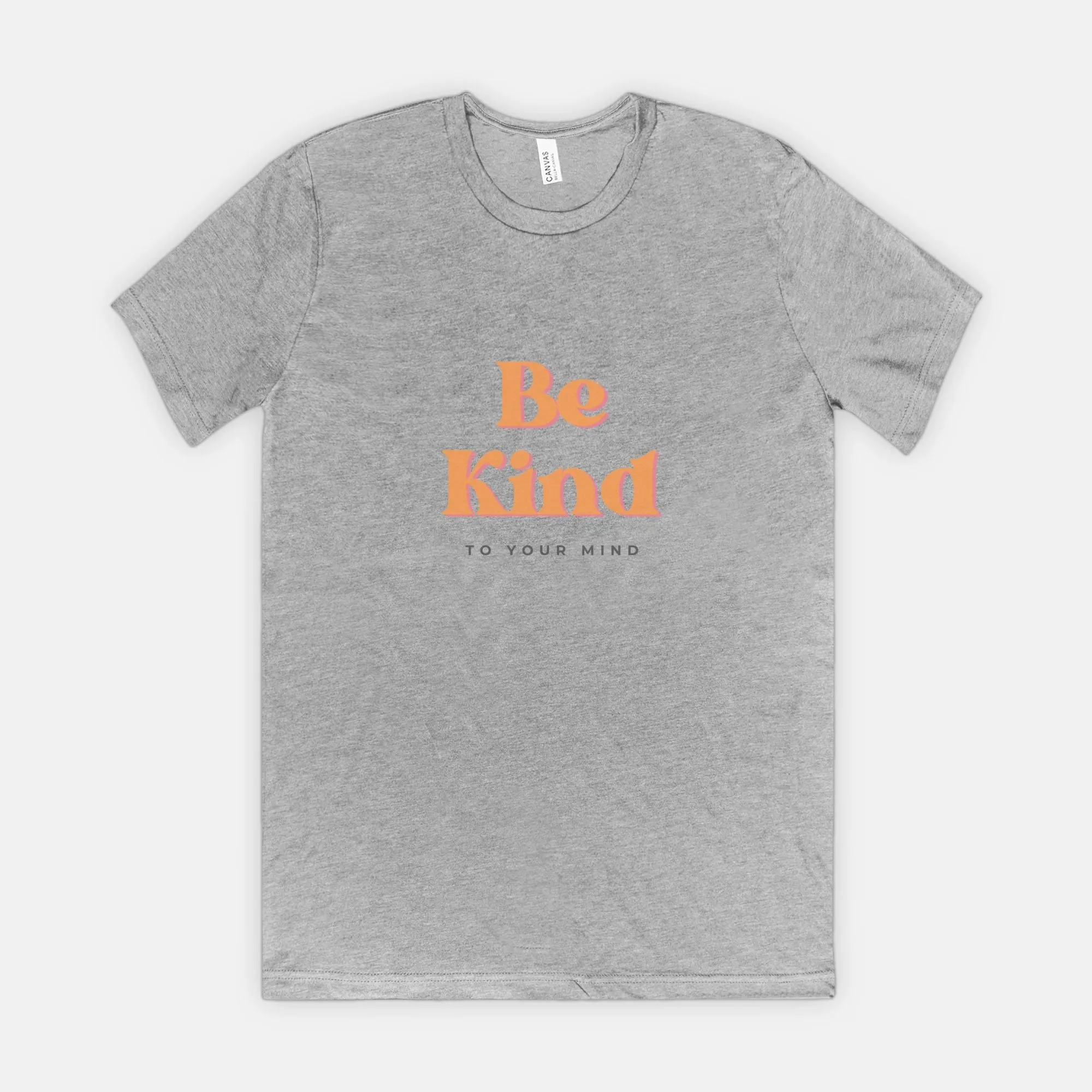 Bella Be Kind Canvas Unisex Tee 3001CVC