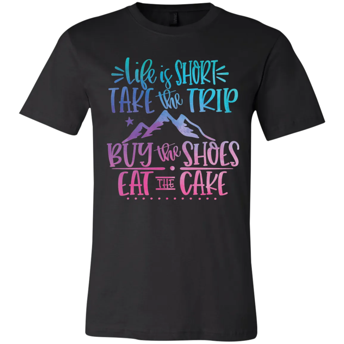 Life Is Short Bella Canvas Tee – Inspiring Everyday Comfort