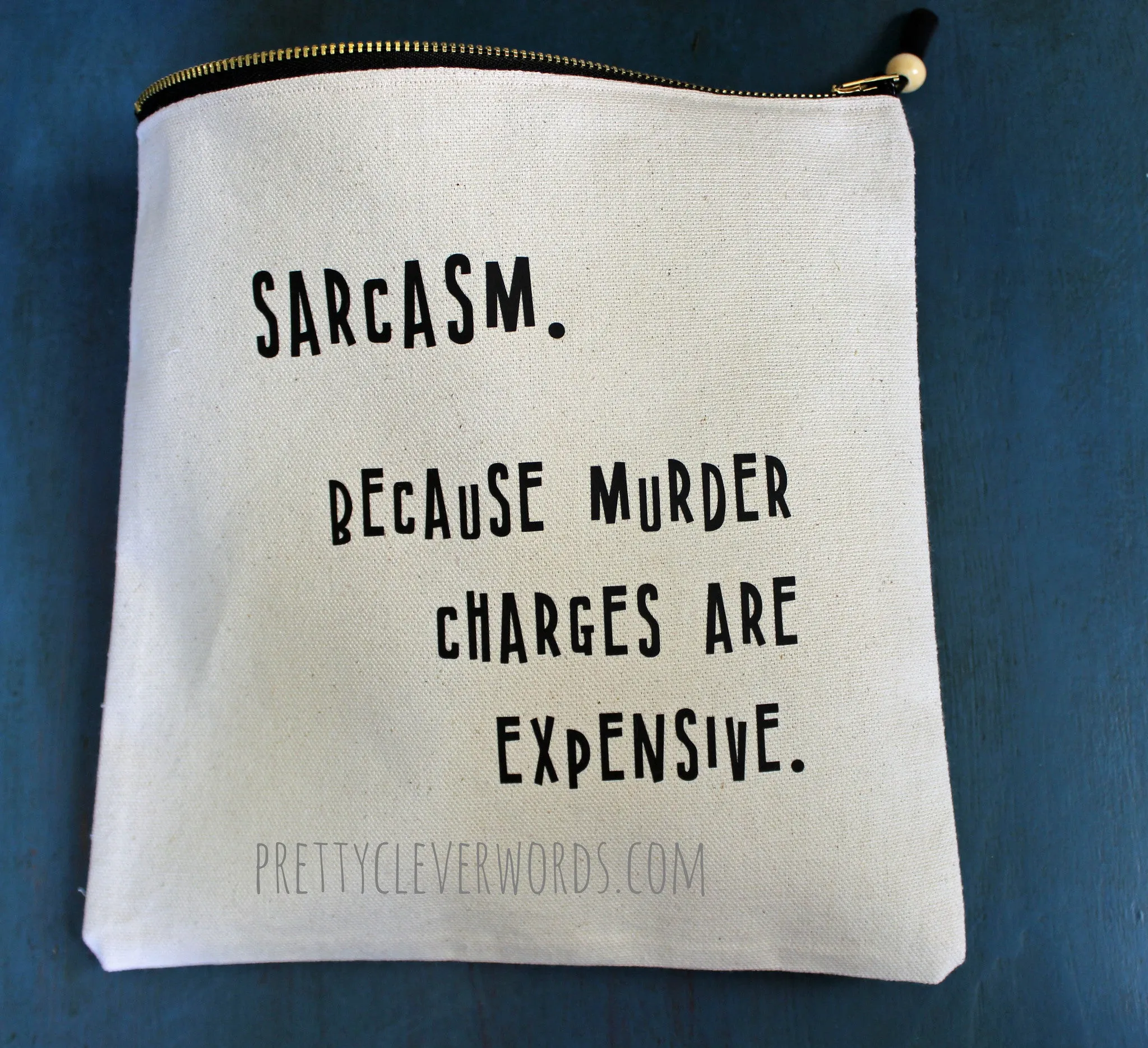 sarcasm...because murder is expensive - zip money bag
