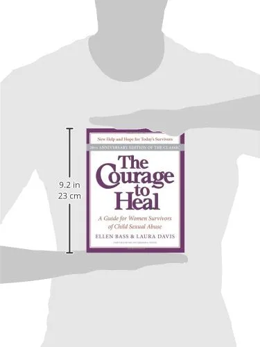 The Courage to Heal: A Guide for Women Survivors of Child Sexual Abuse, 20th Anniversary Edition -  You Will Heal and Be Stronger