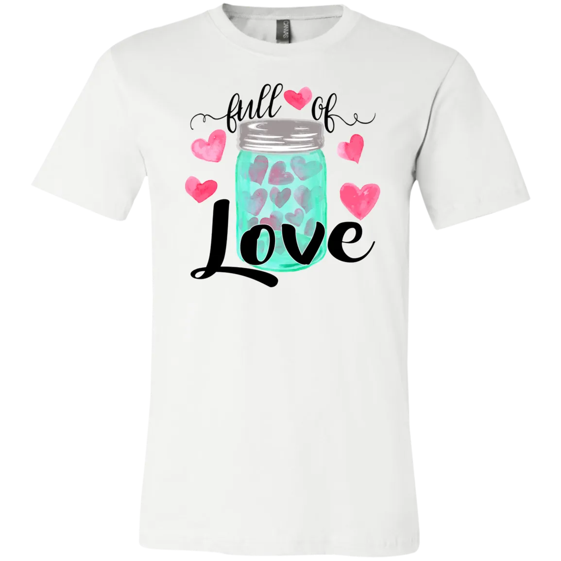 Valentine's Day Full of Love Bella Canvas Tee – Soft, Stylish, and Heartfelt